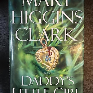 2002 Mary Higgins Clark &quot;Daddy&#39;s Little Girl&quot; Hardcover Novel Book
