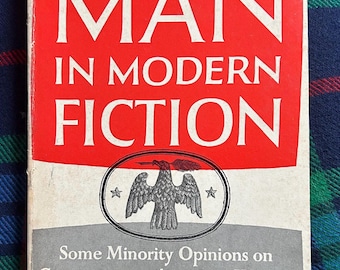 1958's "Man in Modern Fiction" by Edmund Fuller Softcover Vintage Book