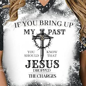 If You Bring up My Past SVG Instant Download You Should Know Christian