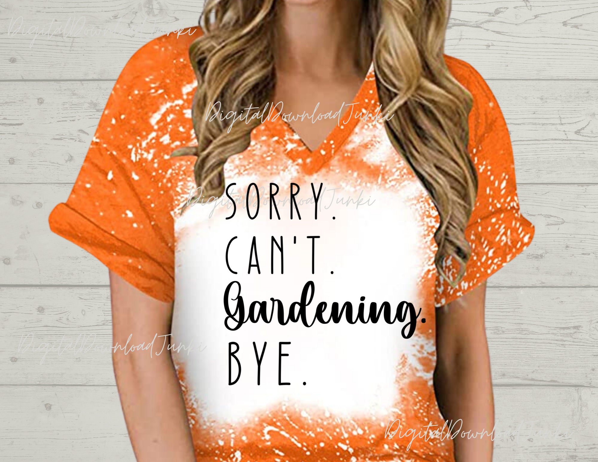 Sorry Can't Gardening Bye, Sublimation PNG Instant SVG geschnitten