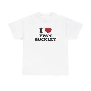 I Love Evan Buckley Tee, 9-1-1 Firefighter Shirt, Christmas Gift
