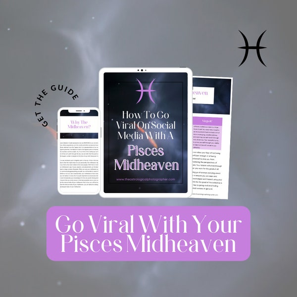 Pisces Midheaven Guide For Achieving Viral Success On Social Media / Viral TikTok Guide / Astrology Guide / How To Go Viral Checklist