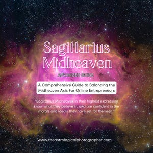 May include: A book cover featuring the title "Sagittarius Midheaven" set against a cosmic nebula background. The text includes "Advanced Guide" and a description about balancing the Midheaven Axis for online entrepreneurs. The website address is visible.