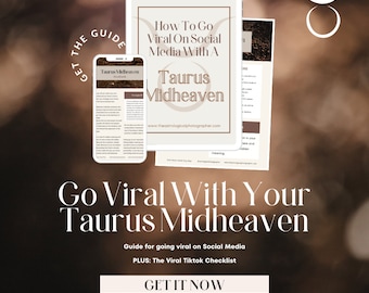 Taurus Midheaven Guide For Achieving Viral Success On Social Media / Viral TikTok Guide / Astrology Guide / How To Go Viral Checklist