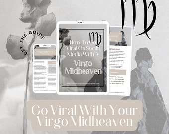 Virgo Midheaven Guide For Achieving Viral Success On Social Media / Viral TikTok Guide / Astrology Guide / How To Go Viral Checklist