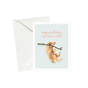 Carte d'anniversaire Labrador - un bâton juste pour vous, carte d'anniversaire drôle, illustration mignonne de Labrador