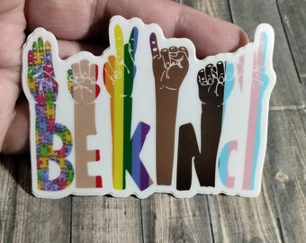 Bekind sticker ASL Trans Pride Autism Awareness BLM Waterproof