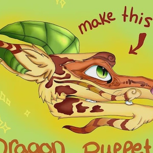 May include: Illustration of a dragon puppet head in shades of brown, tan, and green, with a green eye and a pink nose. The text "make this" and "Dragon Puppet!" are included in the image.