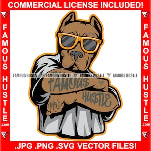 Famous Hustle Gangster Pitbull Dog Gold Sunglasses Tattoo Street Business Pit Bull Rap Hip Hop Badass Gang Member Quote Art JPG PNG SVG Cut
