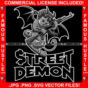 Street Demon Gangster Devil Statue Wings Tail Machine Gun Hustle Quote Hustle Hustler Plug Rap Hip Hop Ghetto Hood Thug Logo JPG PNG SVG Cut