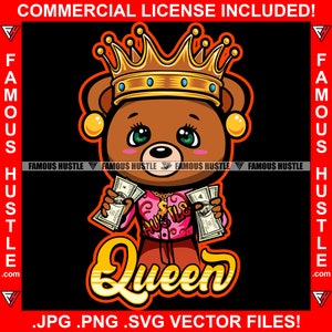 Queen Female Hustle Teddy Bear Crown Gold Jewelry Cash Money Stacks Hustler Boss Drip Swag Hip Hop Rap Cartoon Character Art JPG PNG SVG Cut