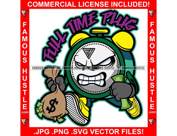 Full Time Plug Gangster Clock Character Money Bag Cash Stack