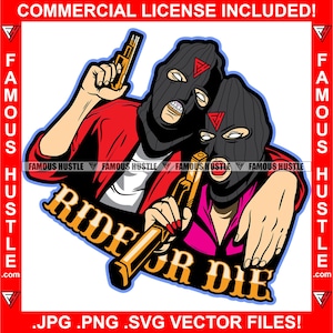 Ride Or Die Gangster Couple Ski Mask Gold Guns Ryde Relationship Love Tattoo Hip Hop Rap Rapper Quote Thug Tattoo Art Logo JPG PNG SVG Cut