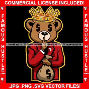 Hustle Teddy Bear King Dollar Sign Eyes Suit Crown Money Bag Shhh Finger Hustler Trap Plug Rap Hip Hop Ghetto Hood Art Logo JPG PNG SVG Cut