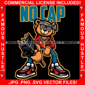 No Cap Gangster Teddybär Bandanna Machine Gun Gold Kette Savage Hustler Hustle Rap Hip Hop Kapuze Ghetto Trap Plug Gang Mitglied JPG PNG SVG