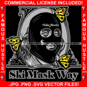 Ski Mask Way Dead President Ben Franklin Money Dollar Sign Tattoo Tear Butterflies Street Trap Hood Tattoo Quote Art Logo JPG PNG SVG Cut