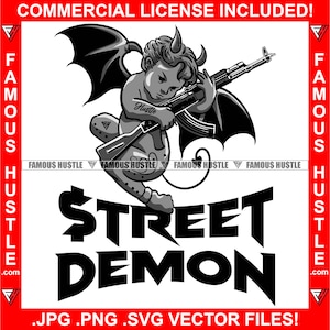 Street Demon Gangster Devil Statue Wings Tail Holding Machine Gun Hustle Quote Hustling Hustle Hustler Plug Rap Hip Hop Logo JPG PNG SVG Cut