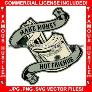 Fare soldi non amici Vintage Ribbon Gangster Citazione Tattoo Hustle Street Hustler Boss Hip Hop Trap Plug Rap Mafia Cash Art JPG PNG SVG Cut
