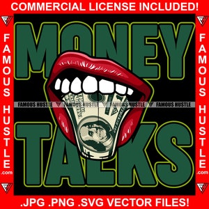 Money Talks 100 Dollar Bill Tongue Stick Out Cash Tattoo Hip Hop Famous Hustler Street Hood Ghetto Swag Thug Quote JPG PNG SVG Cut