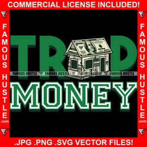 Trap Money Cash Drug House 100 Bills Gangster Zitat Rap Hip Hop Savage Hustler Trap Plug Rap Hip Hop Ghetto Thug Hood Art Logo JPG PNG SVG