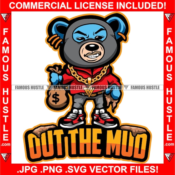 Out The Mud Gangster Teddy Bear Ski Mask Money Bag Gotpping Gold Necklace Drip Hip Hop Rap Street Hustler Hustling Trap Plug Art JPG PNG SVG