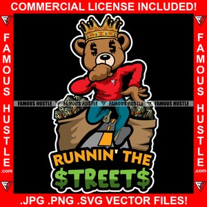 Runnin' The Streets Gangster Teddybär King Dollar Schild Augen Geld Geldbeutel Hip Hop Rap Hustle Trap Plug Hustler Hustling JPG PNG SVG Cut