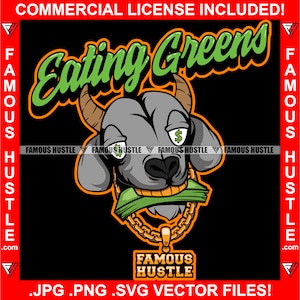 Eating Greens Goat Gangster G.O.A.T. Dollar Sign Eyes Eat Money Gold Teeth Chain Tattoo Hip Hop Rap Trap Hustler Trap Art Logo JPG PNG SVG
