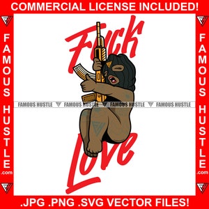 Gangster Baby Girl Tatuajes usando máscara de esquí sosteniendo AK Máquina gritando F* ck Love Savage Hustler Woman Female Rap Hip Hop Art Jpg PNG SVG Cut