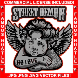 Street Dämon Berühmte Hustle Engel Statue No Love Tattoo Crying Wings Hustling God Ghetto Hustler Motivation Hip Hop Rap Art JPG PNG SVG Cut