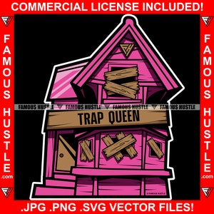 Trap Queen Pink Verlassene Drogen Haus Getto Home Kapuze Rich Hustler Frau Frau Frau Mädchen Rap Hip Hop Kapuze Logo JPG PNG SVG