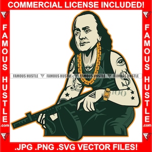Gangster Ben Franklin Gold Halskette Tattoos Machine Gun Savage Hustler Hustling Trap Plug Rap Hip Hop Art Logo JPG PNG SVG Cut File