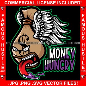 Money Hungry Cash Money Bag Gangster Purple Drink Lean Dripping Dollar Sign Drip Angel Wings Rap Hip Hop Trap Plug Quote Art JPG PNG SVG Cut