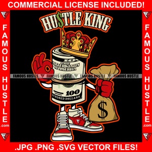 Hustle King 100 Dollar Bill Crown Cartoon Charakter Geldbeutel Cash Sneakers Okay Ok Hand Geste Hustling Hip Hop Zitat Art JPG PNG SVG Cut