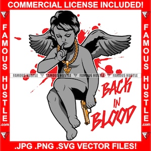Back In Blood Gangster Engel Flügel Statue Gold Gun Halskette Shhh Finger Hustle Hustling Hustler Trap Plug Rap Hip Hop JPG PNG SVG Cut
