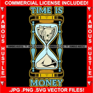 Time Is Money 100 Dollar Geldscheine Geldsand Tattoo Hip Hop Rap Plug Thug Famous Hustle Cash Bag Hustler Hustling Zitat Spruch JPG PNG SVG Cut