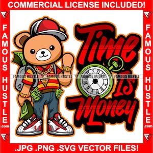 Time Is Money Happy Hustle Teddy Bear Gold Money Backpack Necklace Flexing Luxury Watch Cash Stack Bag Cap Quote Tattoo Art Logo JPG PNG SVG