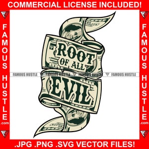 Root Of All Evil Cash Money Gangster Hustle Quote Tattoo Rap Hip Hop Hood Ghetto Trap Plug Savage Street Hustler Art JPG PNG SVG Cut File
