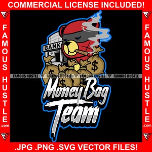 Money Bag Team Gangster Teddy Bear Fumo Sigaro Ladro Rubare Money Bag Banca Street Trap Plug Hood Citazione Tattoo Art Logo JPG PNG SVG Cut