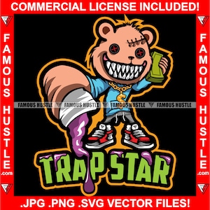 Trap Star Gangster Hustle Teddy Bear Scar Face Cell Phone Money Stack Lean Purple Drink Hip Hop Rap Street Ghetto Hood Trap Plug JPG PNG SVG