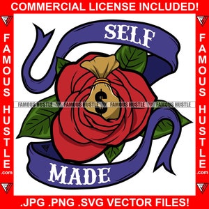 Self Made Cash Money Bag Inside Rose Vintage Scroll Ribbon Gangster Tattoo Rap Hip Hop Hustler Quote Famous Hustle Art JPG PNG SVG Cut File
