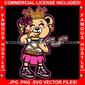 Hustle Teddy Bear Queen Crown Pink Bow Sneaker Throwing Money Rich Hustle Woman Lady Hustler Female Hood Girl Rap Hip Hop Logo JPG PNG SVG