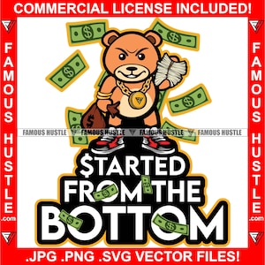 Angefangen von unten Gangster Hustle Teddybär Big Money Stack Making It Rain Cash Hip Hop Rap Street Ghetto Kapuze Trap Plug JPG PNG SVG