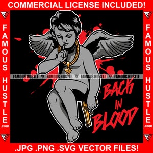 De vuelta en sangre Gangster Angel Wings Estatua Gold Gun Collar Shhh Finger Hustle Hustler Trap Plug Ghetto Rap Hip Hop JPG PNG SVG Cut