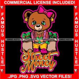 Street Money Female Hustle Teddy Bear Bow Gold Necklace Chain Counting Money Cash Drip Swag Plug Trap Cartoon Character Art JPG PNG SVG Cut