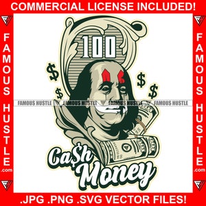 Cash Money Gangster Ben Franklin Clown Gesicht Dollar Zeichen Scroll Hip Hop Rap Plug Trap Street Thug Hustle Tattoo Kapuze Quote Art JPG PNG SVG