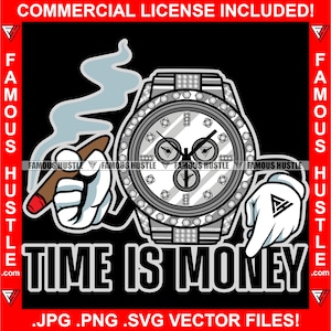 Time Is Money Luxury Watch Cartoon Character Smoking Cigar Tattoo Hip Hop Famous Hustle Cash Hustler Plug Thug Quote Saying JPG PNG SVG Cut