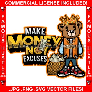 Ganar dinero No Excusas Oso de Peluche Rey Signo de Dólar Ojos Collar de Oro Bolsa de Efectivo De Lujo Bolsa de Efectivo Enchufe Trampa Capucha Matón Hip Hop Rap Arte JPG PNG SVG