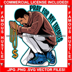 Pray For My Enemies Famous Hustle Gangster Man Prayer Praying Gold Dollar Sign Chain Tattoo Hip Hop Rap Hustler Thug Art Logo JPG PNG SVG