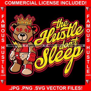 The Hustle Don't Sleep Teddy Bear Rei Coração Quebrado Olhos Relâmpago Esfaqueando Corpo Heartless Love Tattoo Hustler Art Logo JPG PNG SVG Cut