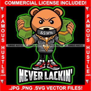 Never Lackin' Gangster Teddy Bär Taped Mund Bulletproof Weste Geld Gold Kette Halskette Handy Hip Hop Rap Hustle Trap Plug Art JPG PNG SVG